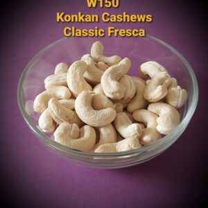 W150 Konkan Cashew Devgad Ratnagiri